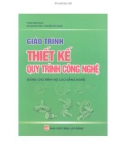 Giáo trình Thiết kế quy trình công nghệ (Dùng cho trình độ cao đẳng nghề): Phần 1 - Phạm Minh Đạo, Bùi Quang Tám, Nguyễn Thị Thanh