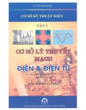 Cơ sở lý thuyết mạch điện và điện tử, lý thuyết và bài tập giải sẵn MATLAB - Cơ sở kỹ thuật điện(Tập 1): Phần 1