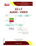 Bài giảng Xử lý Audio và Video (sử dụng cho hệ đại học): Phần 1