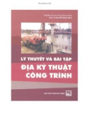 Địa kỹ thuật công trình - Lý thuyết và bài tập: Phần 1