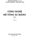 Giáo trình Công nghệ bê tông xi măng (Tập 2) (tái bản): Phần 1