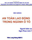 Bài giảng An toàn lao động trong ngành ô tô: Chương 1 - Ngô Phan Anh Tuấn