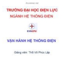 Bài giảng Vận hành hệ thống điện - ThS. Võ Phúc Lập