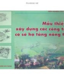 Các công trình cơ sở hạ tầng nông thôn - Mẫu thiết kế xây dựng: Phần 1