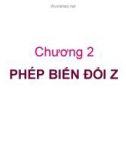 Bài giảng Xử lý tín hiệu số: Chương 2, 3 - Trịnh Văn Loan