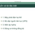 Bài giảng Chuẩn trong thiết kế và thi công các công trình điện: Chương 3.F - Nguồn và tải đặc biệt