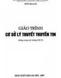 Giáo trình Cơ sở lý thuyết truyền tin (dùng trong các trường TCCN): Phần 1