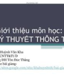 Bài giảng Lý thuyết thông tin: Chương giới thiệu - ThS. Huỳnh Văn Kha