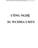 Công nghệ 3G WCDMA UMTS