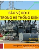 Bài giảng Bảo vệ rơle trong hệ thống điện - TS. Nguyễn Xuân Tùng