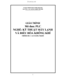 Giáo trình PLC - Nghề: Kỹ thuật máy lạnh và điều hòa không khí - Trình độ: Cao đẳng nghề (Phần 1)