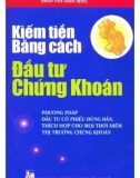 Phương pháp kiếm tiền bằng đầu tư chứng khoán: Phần 1