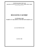 Bài giảng Cao học Cơ sở khoa học nghiên cứu hệ thống tưới tiêu bằng động lực - GS.TS. Lê Chí Nguyện