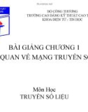 Bài giảng môn học Truyền số liệu: Chương 1 (phần 1) - CĐ Kỹ thuật Cao Thắng