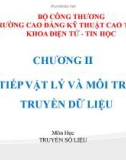 Bài giảng Truyền số liệu: Chương 2 - CĐ Kỹ thuật Cao Thắng