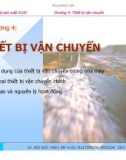 Bài giảng Máy và thiết bị sản xuất VLXD - Chương 4: Thiết bị vận chuyển