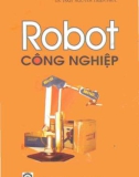 giáo trình robot công nghiệp: phần 1 - gs. tskh nguyễn thiện phúc