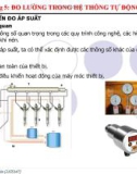 Bài giảng Hệ thống sản xuất (Phần 2) - Chương 5: Đo lường trong hệ thống tự động hóa (tt)