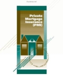 Private Mortgage Insurance (PMI)