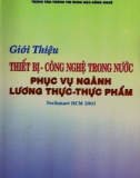 Ngành lương thực - thực phẩm trong nước và công tác giới thiệu thiết bị, công nghệ phục vụ ngành