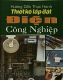 Thiết kế lắp đặt điện công nghiệp - Sổ tay hướng dẫn thực hành: Phần 1