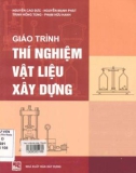 Giáo trình Thí nghiệm vật liệu xây dựng (Tái bản): Phần 1