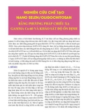 Nghiên cứu chế tạo Nano selen/oligochitosan bằng phương pháp chiếu xạ gamma Co-60 và khảo sát độ ổn định