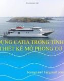 ỨNG DỤNG CATIA TRONG TÍNH TOÁN VÀ THIẾT KẾ MÔ PHỎNG CƠ KHÍ