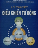 Ứng dụng lý thuyết trong hệ thống điều khiển tự động (Tái bản lần thứ ba) : Phần 1