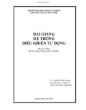 Bài giảng Hệ thống điều khiển tự động: Phần 1 - ĐH Phạm Văn Đồng