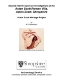 Second interim report on investigations at the Acton Scott Roman Villa, Acton Scott, Shropshire Acton Scott Heritage Project