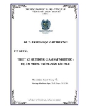 Tóm tắt Đề tài khoa học cấp trường: Thiết kế hệ thống giám sát nhiệt độ - độ ẩm phòng trồng nấm bào ngư