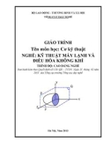 Giáo trình Cơ kỹ thuật - Nghề: Kỹ thuật máy lạnh và điều hòa không khí - Trình độ: Cao đẳng nghề (Tổng cục Dạy nghề)