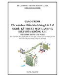 Giáo trình Điều hòa không khí ô tô - Nghề: Kỹ thuật máy lạnh và điều hòa không khí - Trình độ: Trung cấp nghề (Tổng cục Dạy nghề)