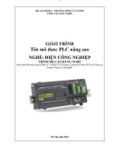 Giáo trình PLC nâng cao - Nghề: Điện công nghiệp - Trình độ: Cao đẳng nghề (Tổng cục Dạy nghề)