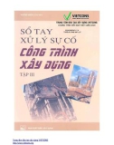 Sổ tay Xử lý sự cố công trình xây dựng (Tập III): Phần 1