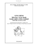 Giáo trình Vẽ kỹ thuật - Nghề: Điện dân dụng - Trình độ: Cao đẳng nghề (Tổng cục Dạy nghề)