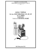 Giáo trình Hàn MIG/MAG 1F, 2F, 3F - Nghề: Hàn - Trình độ: Cao đẳng nghề - CĐ Nghề Giao Thông Vận Tải Trung Ương II