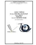 Giáo trình Hàn TIG 1F;2F;3F;4F - Nghề: Hàn - Trình độ: Cao đẳng nghề - CĐ Nghề Giao Thông Vận Tải Trung Ương II