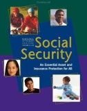 Social Security: An Essential Asset and Insurance Protection for All