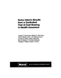 Some intelrim Results from a Controlled Trial of Cost Sharing in Health Insurance