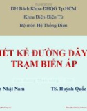 Bài giảng Thiết kế đường dây và trạm biến áp: Chương 0 - TS. Nguyễn Nhật Nam, TS. Huỳnh Quốc Việt