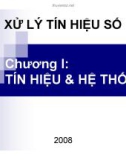 Bài giảng Xử lý tín hiệu số - Chương 1: Tín hiệu & hệ thống