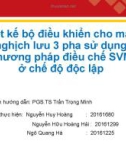 Bài thuyết trình Thiết kế bộ điều khiển cho mạch nghịch lưu 3 pha sử dụng phương pháp điều chế SVM ở chế độ độc lập