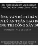 Bài giảng Những vấn đề cơ bản về quản lý an toàn lao động trong thi công xây dựng: Chương 1