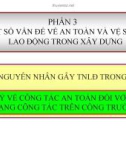 Bài giảng Những vấn đề cơ bản về quản lý an toàn lao động trong thi công xây dựng: Chương 3