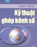 Giáo trình Kỹ thuật ghép kênh số - KS. Nguyễn Thị Thu