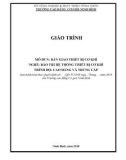 Giáo trình Bàn giao thiết bị cơ khí (Nghề: Bảo trì hệ thống thiết bị cơ khí) - CĐ Cơ Giới Ninh Bình