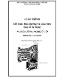 Giáo trình Bảo dưỡng và sửa chữa hộp số tự động (Nghề: Công nghệ ô tô)