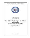 Giáo trình Bảo dưỡng và sửa chữa hệ thống phanh (Ngành: Công nghệ ô tô) - CĐ Công nghiệp Hải Phòng